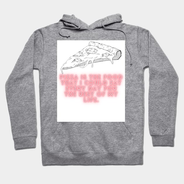 Pizza Love: Inspiring Quotes and Images to Indulge Your Passion 22 Hoodie by Painthat